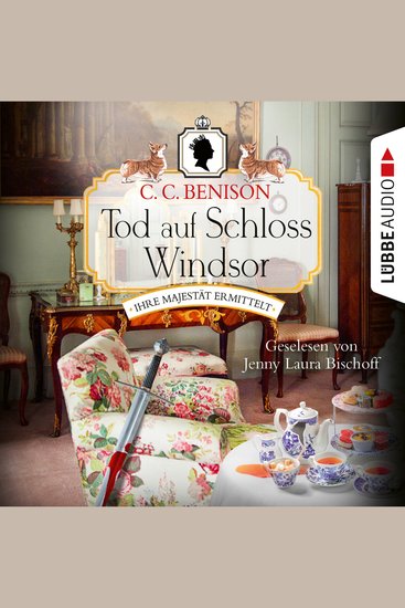 Tod auf Schloss Windsor - Ihre Majestät ermittelt Folge 3 (Ungekürzt) - cover