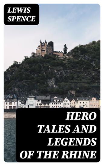 Hero Tales and Legends of the Rhine - cover