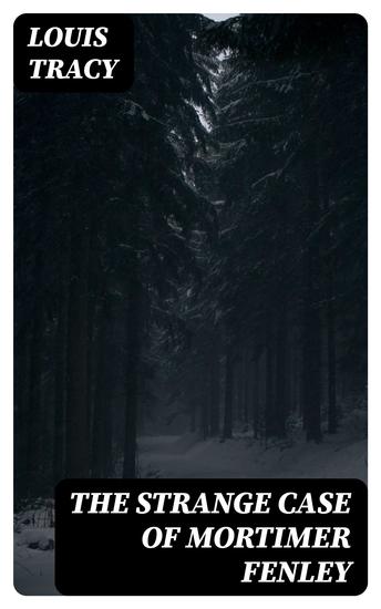 The Strange Case of Mortimer Fenley - cover