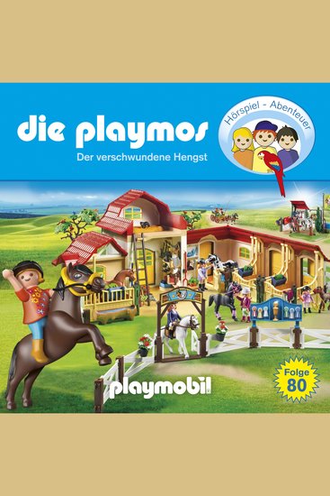 Die Playmos - Das Original Playmobil Hörspiel Folge 80: Der verschwundene Hengst - cover
