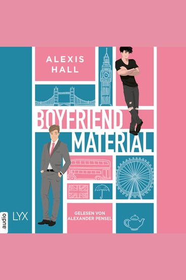 Boyfriend Material - Boyfriend Material Teil 1 (Ungekürzt) - cover