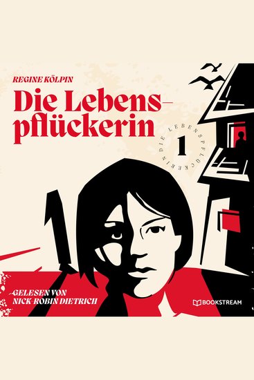 Die Lebenspflückerin - Die Lebenspflückerin Band 1 (Ungekürzt) - cover