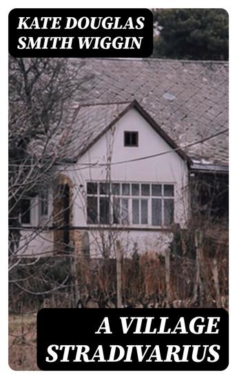 A Village Stradivarius - cover