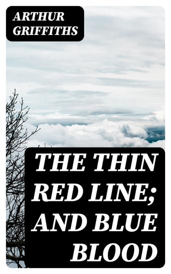 The Thin Red Line; and Blue Blood - cover