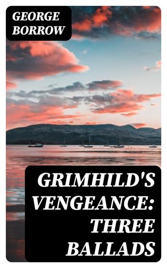 Grimhild's Vengeance: Three Ballads - cover