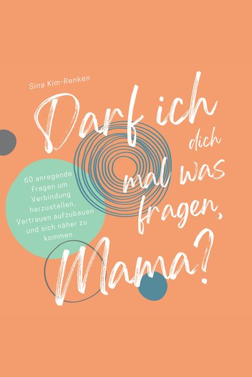Darf ich dich mal was fragen Mama? | 60 anregende Fragen um Verbindung herzustellen Vertrauen aufzubauen und sich näher zu kommen - cover