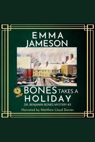 Bones Takes a Holiday - A Romantic Wartime Cozy Mystery - cover