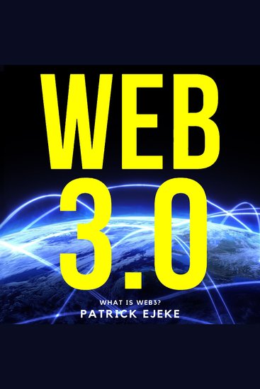 WEB3 - : What Is Web3? Potential of Web 30 (Token Economy Smart Contracts DApps NFTs Blockchains GameFi DeFi Decentralized Web Binance Metaverse Projects Web30 Metaverse Crypto guide Axie) - cover