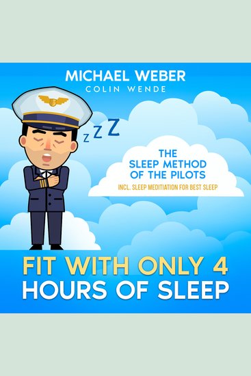 Fit with only 4 hours of sleep: - the sleep method of the pilots - cover