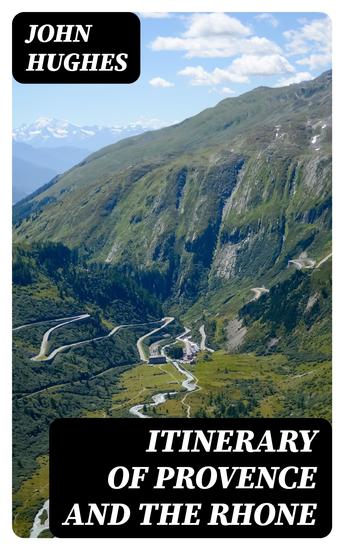 Itinerary of Provence and the Rhone - Made During the Year 1819 - cover