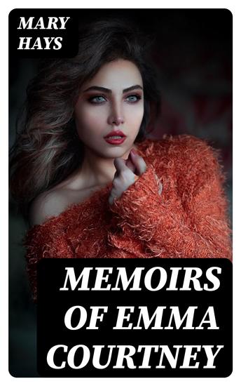 Memoirs of Emma Courtney - cover