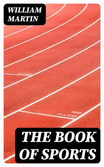 The Book of Sports - Containing Out-door Sports Amusements and Recreations Including Gymnastics Gardening & Carpentering - cover