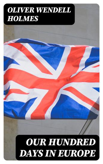 Our Hundred Days in Europe - cover