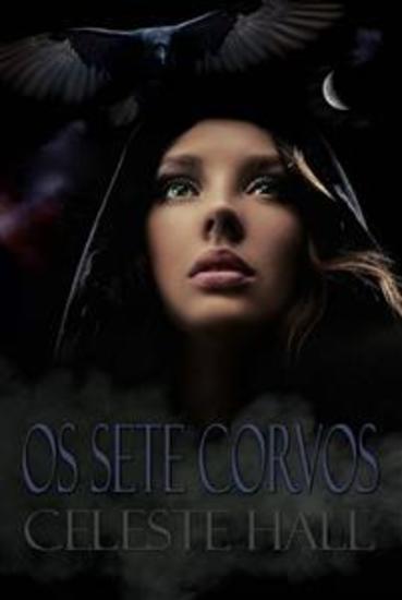 Os Sete Corvos - Uma Adaptação Apocalíptica Do Conto De Fadas Dos Irmãos Grimm - cover
