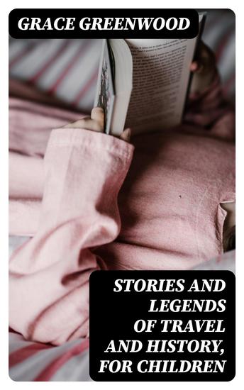 Stories and Legends of Travel and History for Children - cover