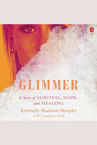 Glimmer - A Story of Survival Hope and Healing - cover