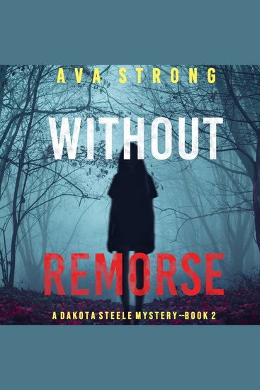 Without Remorse (A Dakota Steele FBI Suspense Thriller—Book 2) - cover