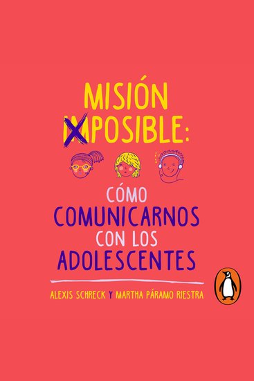 Misión imposible: cómo comunicarnos con los adolescentes - cover