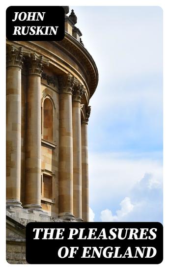 The Pleasures of England - Lectures given in Oxford - cover