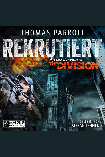 Rekrutiert - Tom Clancy's The Division Band 1 (ungekürzt) - cover