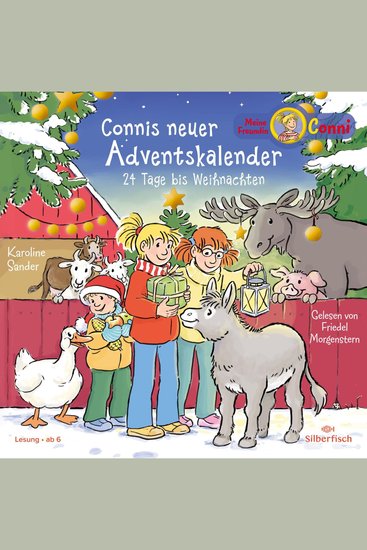 Meine Freundin Conni - Connis neuer Adventskalender (Meine Freundin Conni - ab 6) - 24 Tage bis Weihnachten Ein fröhlich-buntes Adventskalenderhörbuch zum Verkürzen der Wartezeit bis Heiligabend - cover