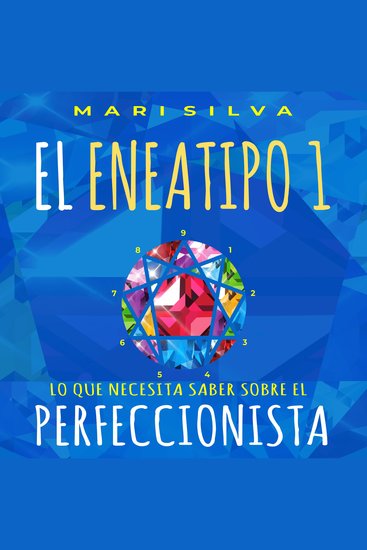 El Eneatipo 1: Lo Que Necesita Saber Sobre el Perfeccionista - cover