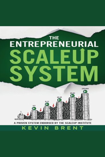 The Entrepreneurial ScaleUp System - How to overcome the challenges of achieving 7-figure business success and beyond - cover