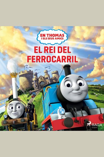 En Thomas i els seus amics - El rei del ferrocarril - cover