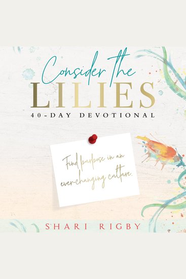 Consider The Lilies - 40 Day Devotional - cover