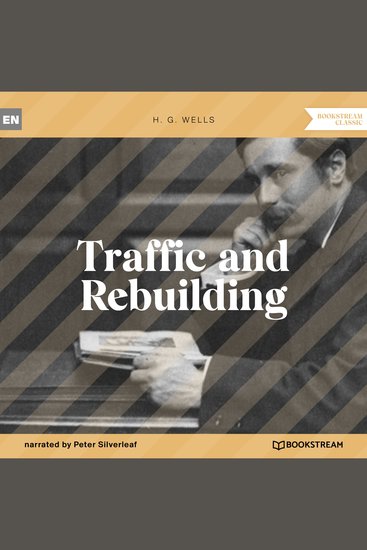 Traffic and Rebuilding (Unabridged) - cover