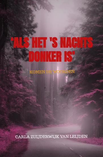 'Als het 's nachts donker is' - Komen de woorden - cover