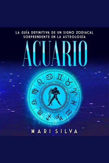 Acuario: La guía definitiva de un signo zodiacal sorprendente en la astrología - cover