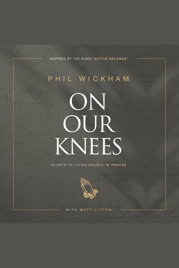 On Our Knees - 40 Days to Living Boldly in Prayer - cover