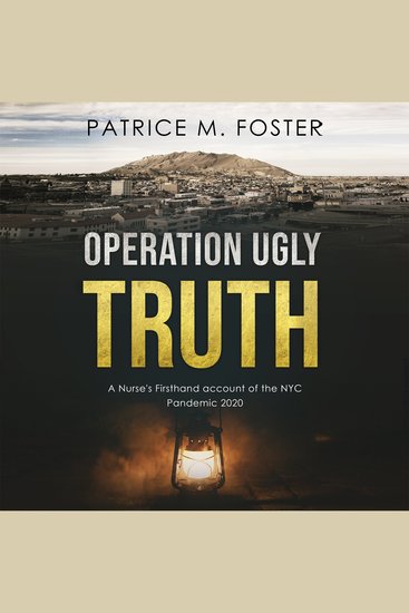 Operation Ugly Truth - A Nurse's Firsthand account of the NYC Pandemic 2020 - cover