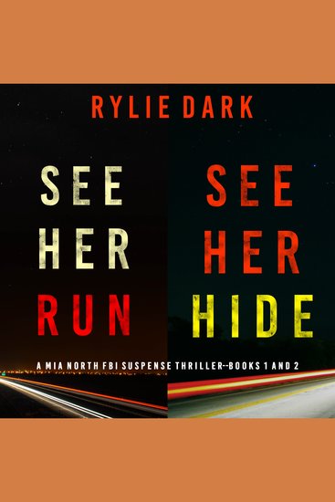 Mia North FBI Suspense Thriller Bundle: See Her Run (#1) and See Her Hide (#2) - cover
