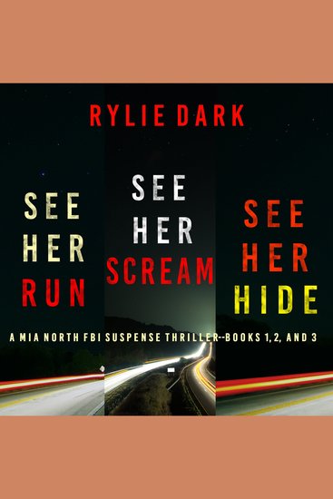 Mia North FBI Suspense Thriller Bundle: See Her Run (#1) See Her Hide (#2) and See Her Scream (#3) - cover