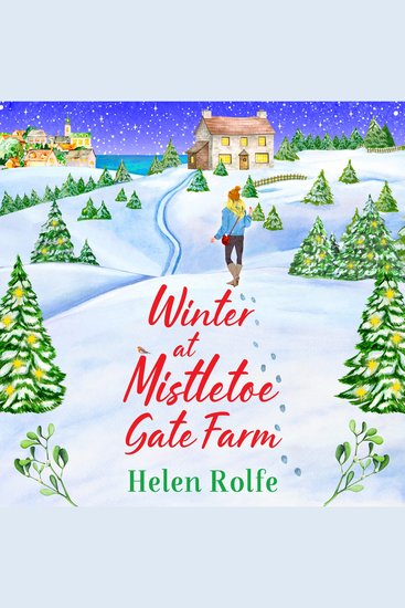 Winter at Mistletoe Gate Farm - An uplifting feel-good read from Helen Rolfe - cover