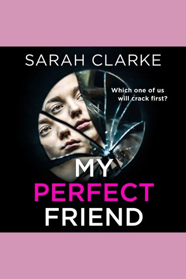 My Perfect Friend: A gripping psychological thriller from the bestselling author of A Mother Never Lies - cover