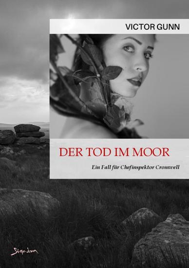 DER TOD IM MOOR - EIN FALL FÜR CHEFINSPEKTOR CROMWELL - Der Krimi-Klassiker! - cover