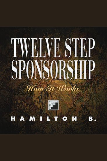 Twelve Step Sponsorship - How It Works - cover