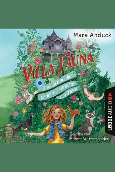 Villa Fauna - Dinella und die geheime Sprache der Tiere - Eine fantasievolle Vorlesegeschichte über die Freundschaft zwischen Kindern und Tieren (Ungekürzt) - cover