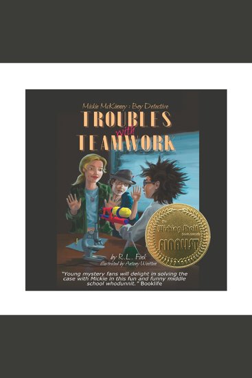 Mickie McKinney: Boy Detective Troubles with Teamwork - cover
