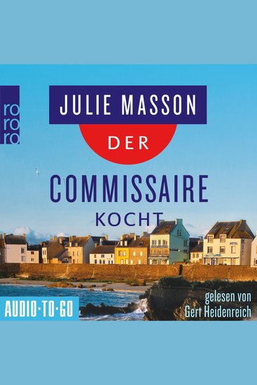 Der Commissaire kocht - Lucien Lefevre ermittelt Band 3 (Ungekürzt) - cover