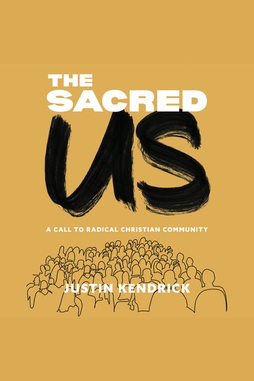 The Sacred Us - A Call to Radical Christian Community - cover