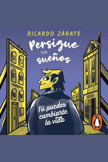 Persigue tus sueños - Tú puedes cambiarte la vida - cover