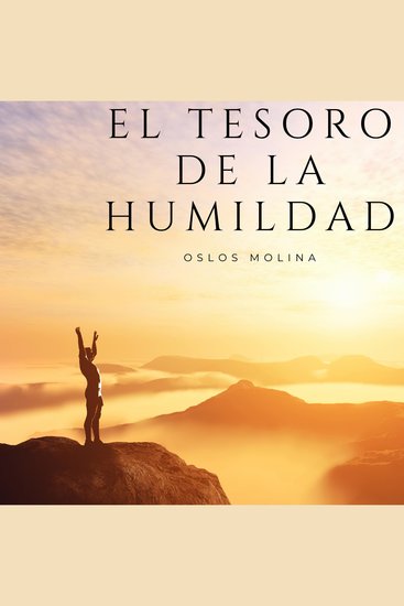 El tesoro de la humildad - ¿Que es la humildad? - cover