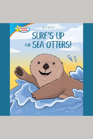 Surf's Up for Sea Otters All About Otters - cover