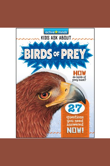 Active Minds Kids Ask About Birds of Prey - cover