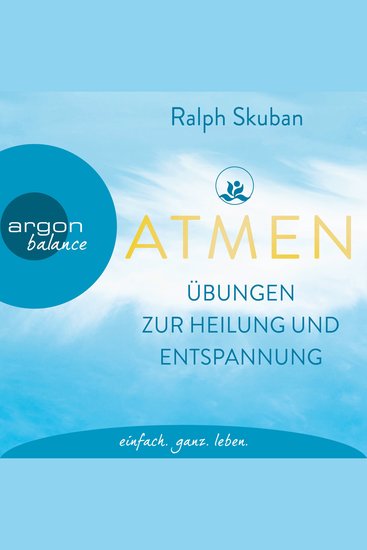 ATMEN - Übungen zur Heilung und Entspannung (Ungekürzte Autorenlesung) - cover