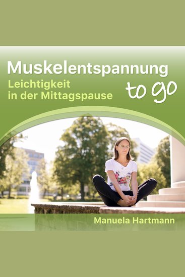 Muskelentspannung to go - Leichtigkeit in der Mittagspause (Ungekürzt) - cover
